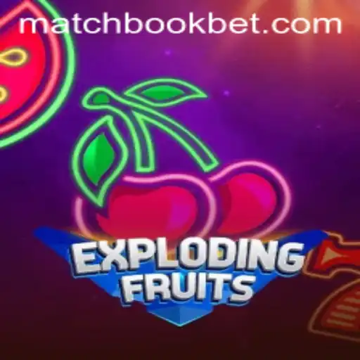 ExplodingFruits: A Thrilling Gaming Adventure with Matchbook Bets