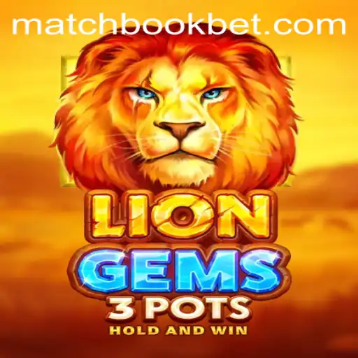 Exploring the Exciting World of LionGems3pots and Matchbook Bet